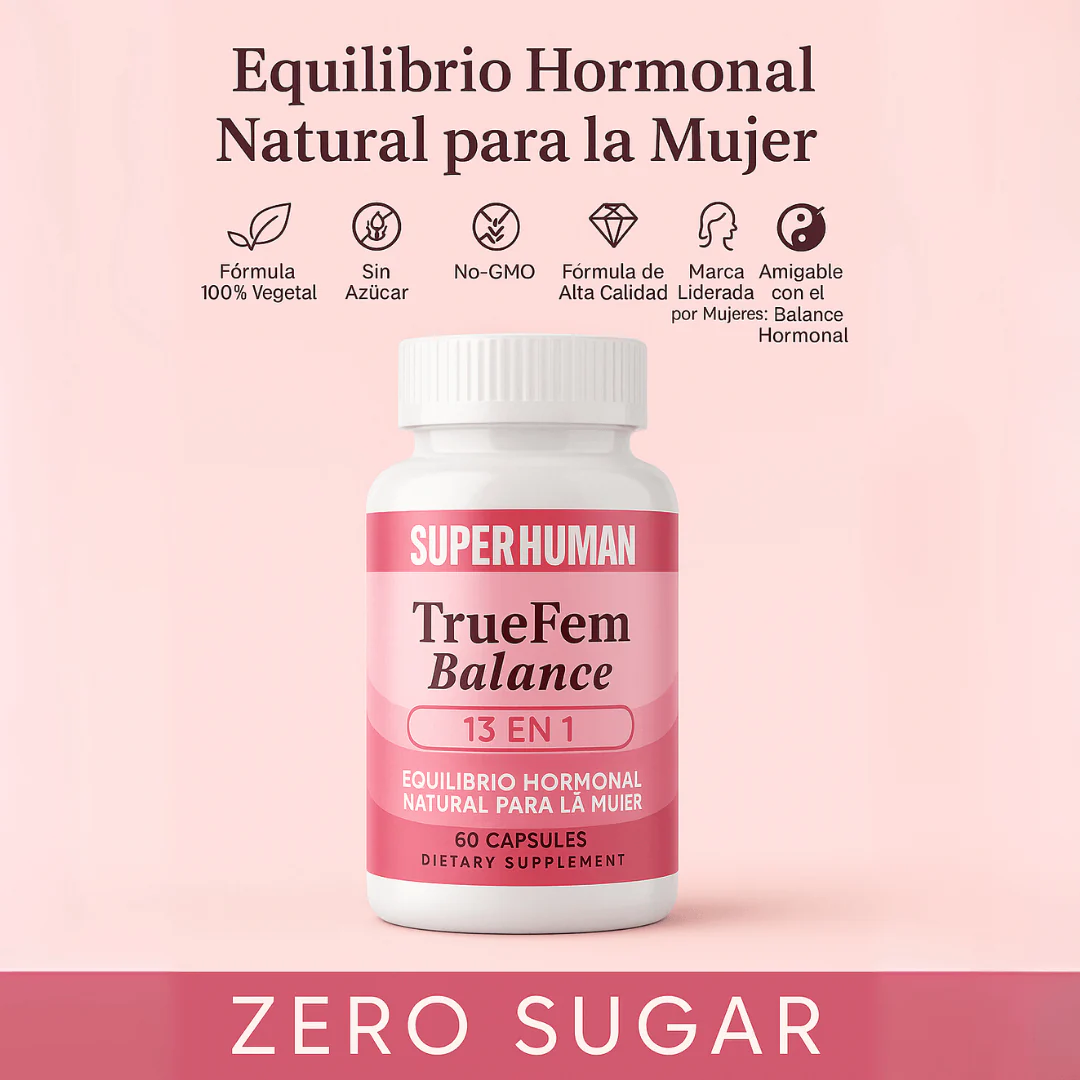 TrueFem™ Balance – Cápsulas para el Equilibrio Hormonal y Bienestar Femenino (60 Cápsulas)